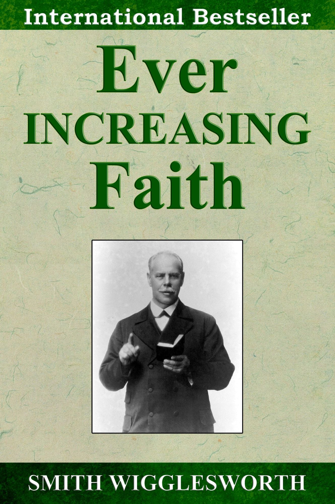 Ever Increasing Faith