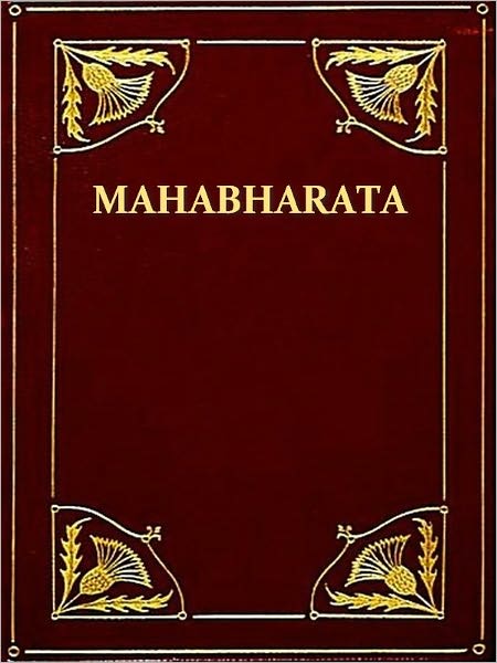 The Mahabharata of Krishna-Dwaipayana Vyasa