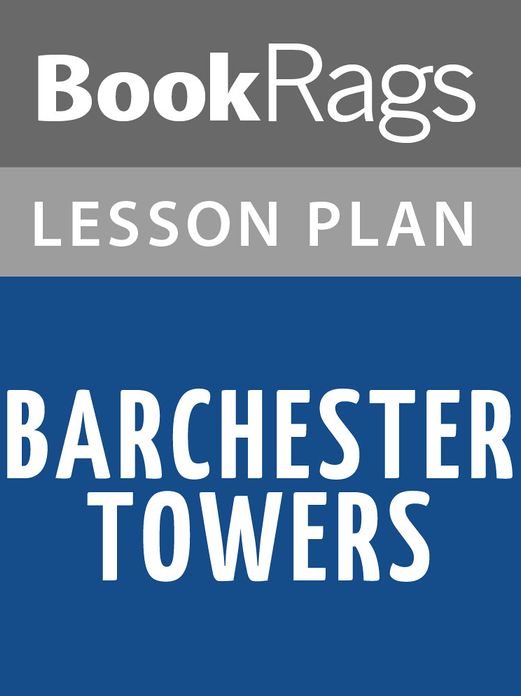 Barchester Towers by Anthony Trollope Lesson Plans
