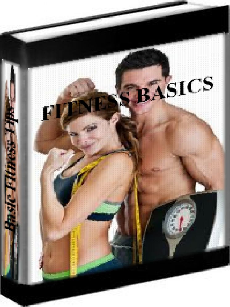 Fitness Basics - How To Get Fit And Stay Healthy
