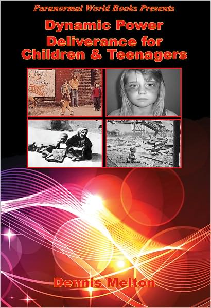 Dynamic Power Deliverance for Children & Teenagers
