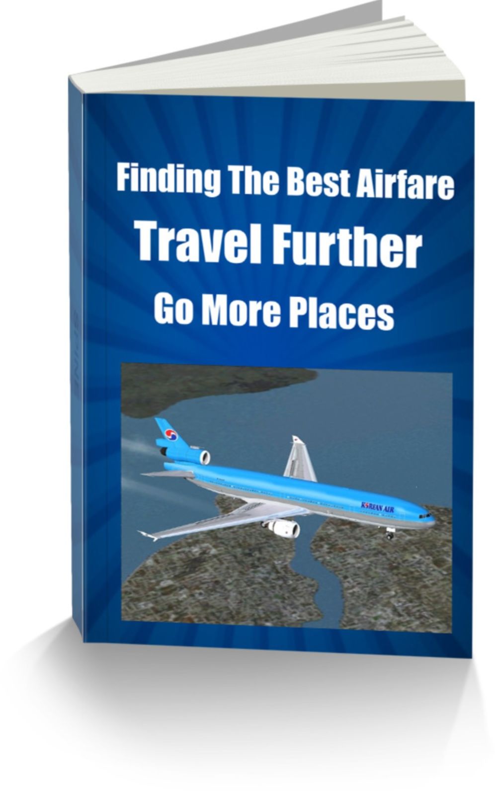 Finding The Best Airfare-Travel Further and Go More Places