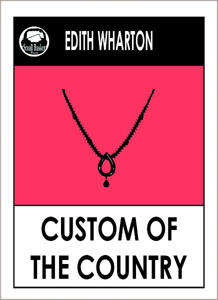 Wharton's Custom of the Country