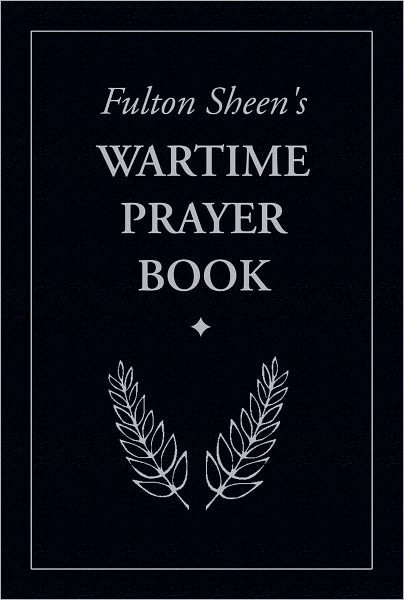 Wartime Prayer Book, Fulton Sheen’s