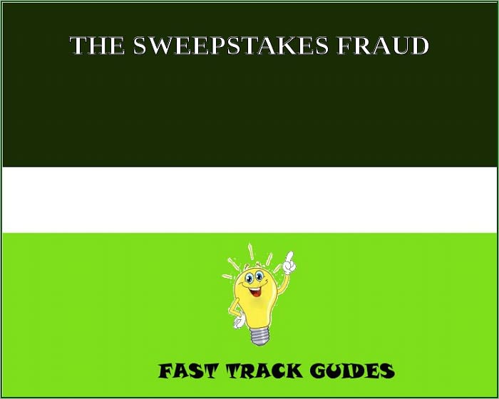 THE SWEEPSTAKES FRAUD