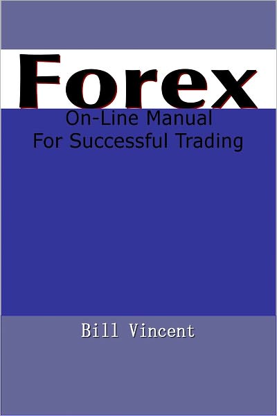 Forex On-Line Manual For Successful Trading