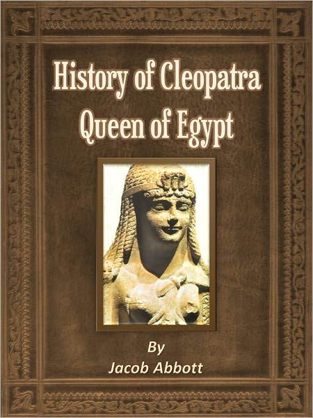 History of Cleopatra, Queen of Egypt
