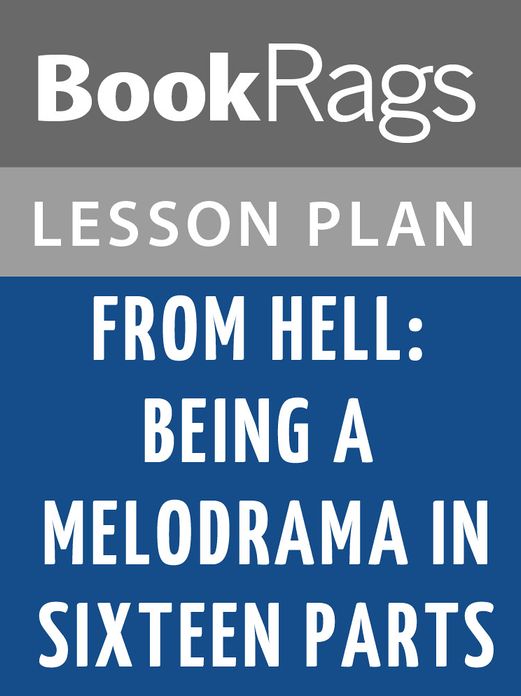From Hell: Being a Melodrama in Sixteen Parts by Alan Moore Lesson Plans