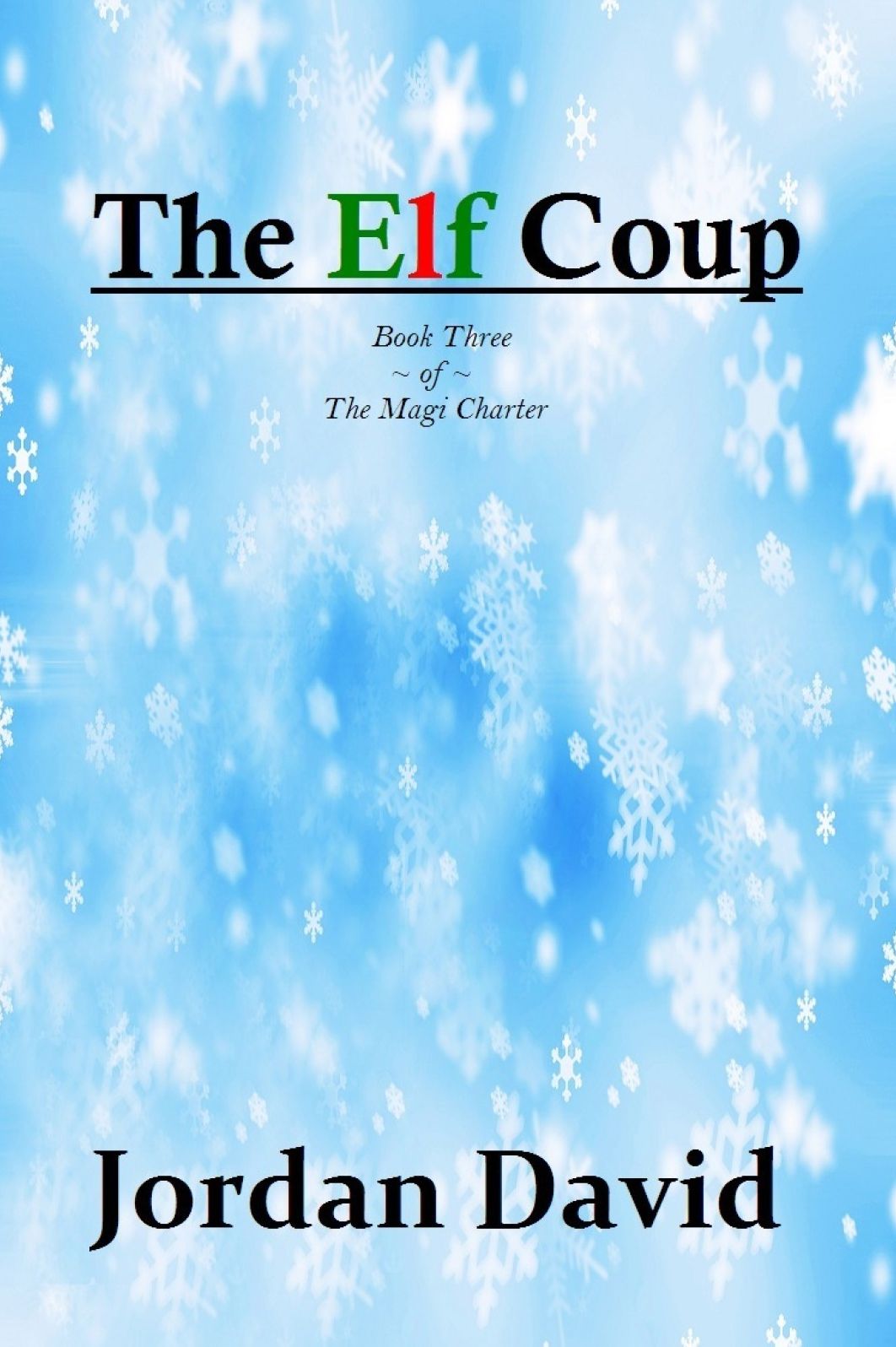 The Elf Coup - Book Three of The Magi Charter