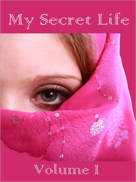 My Secret Life, Volumes I (Illustrated)
