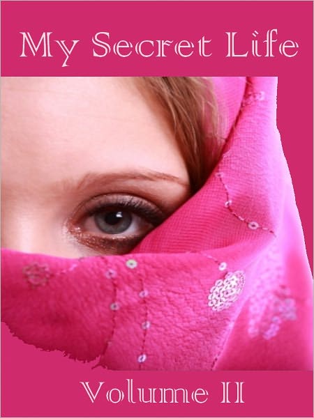 My Secret Life, Volumes II (Illustrated)