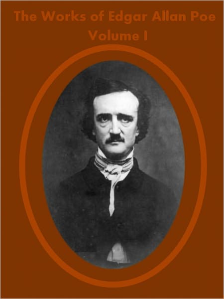 The Works of Edgar Allan Poe , Volume 1(Illustrated)