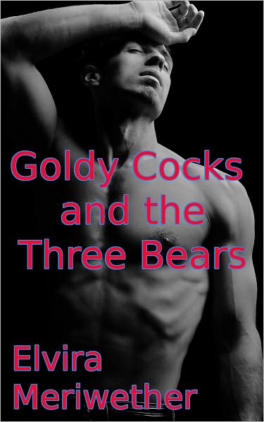 Goldy Cocks and the Three Bears