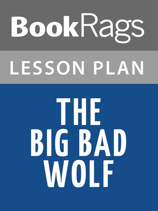 The Big Bad Wolf by James Patterson Lesson Plans