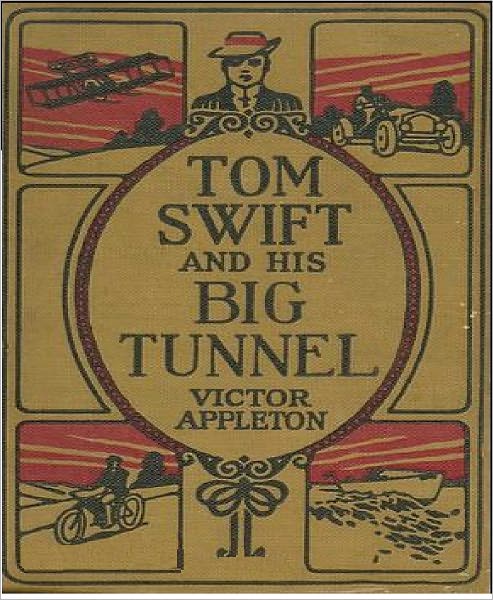 Tom Swift and His Big Tunnel