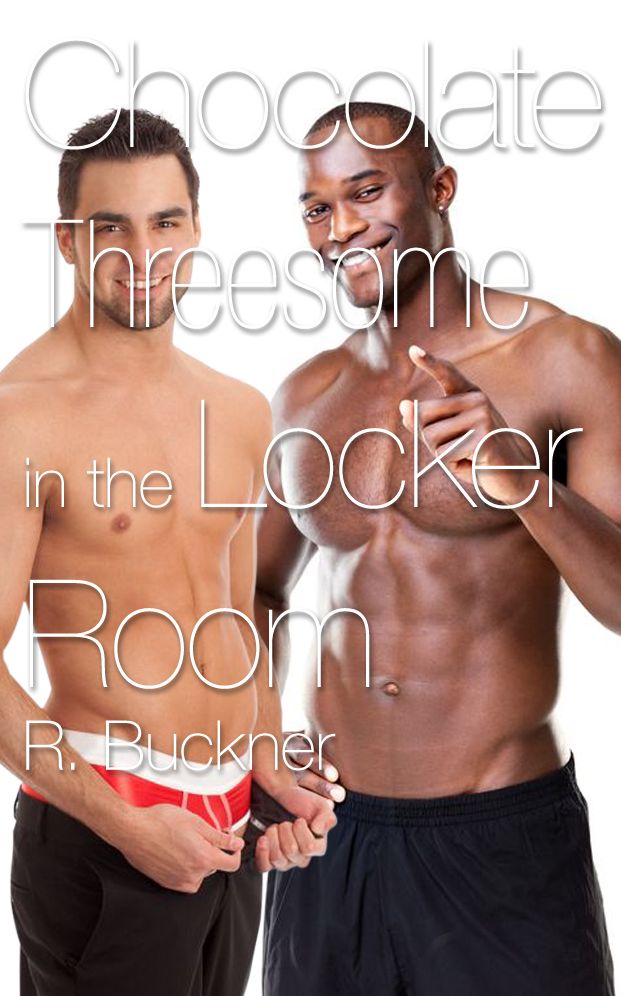 Chocolate Threesome in the Locker Room (Interracial Double Penetration Gay Erotica)