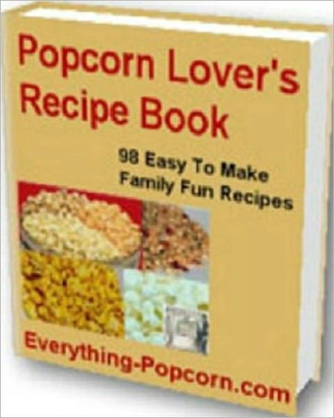 98 Popcorn Recipes