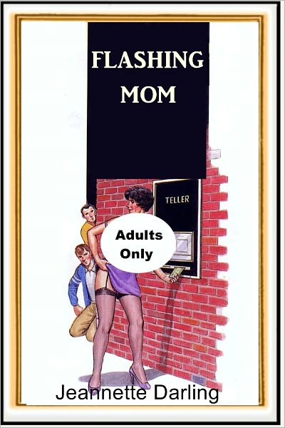 Flashing Mom
