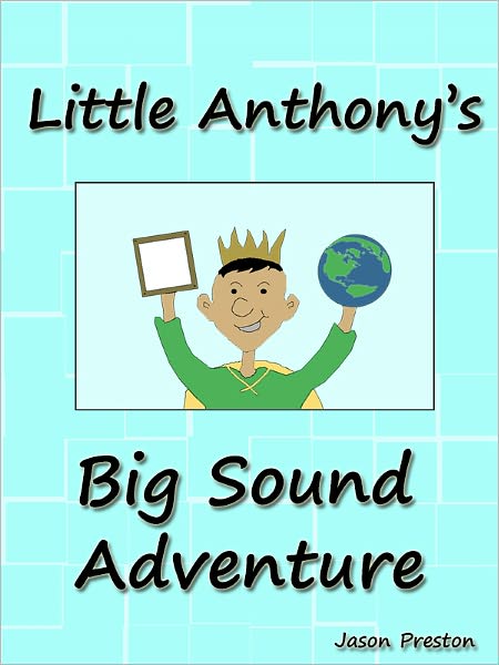 Little Anthony's Big Sound Adventure