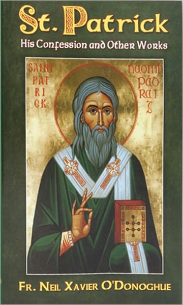 St Patrick: His Confession and Other Works