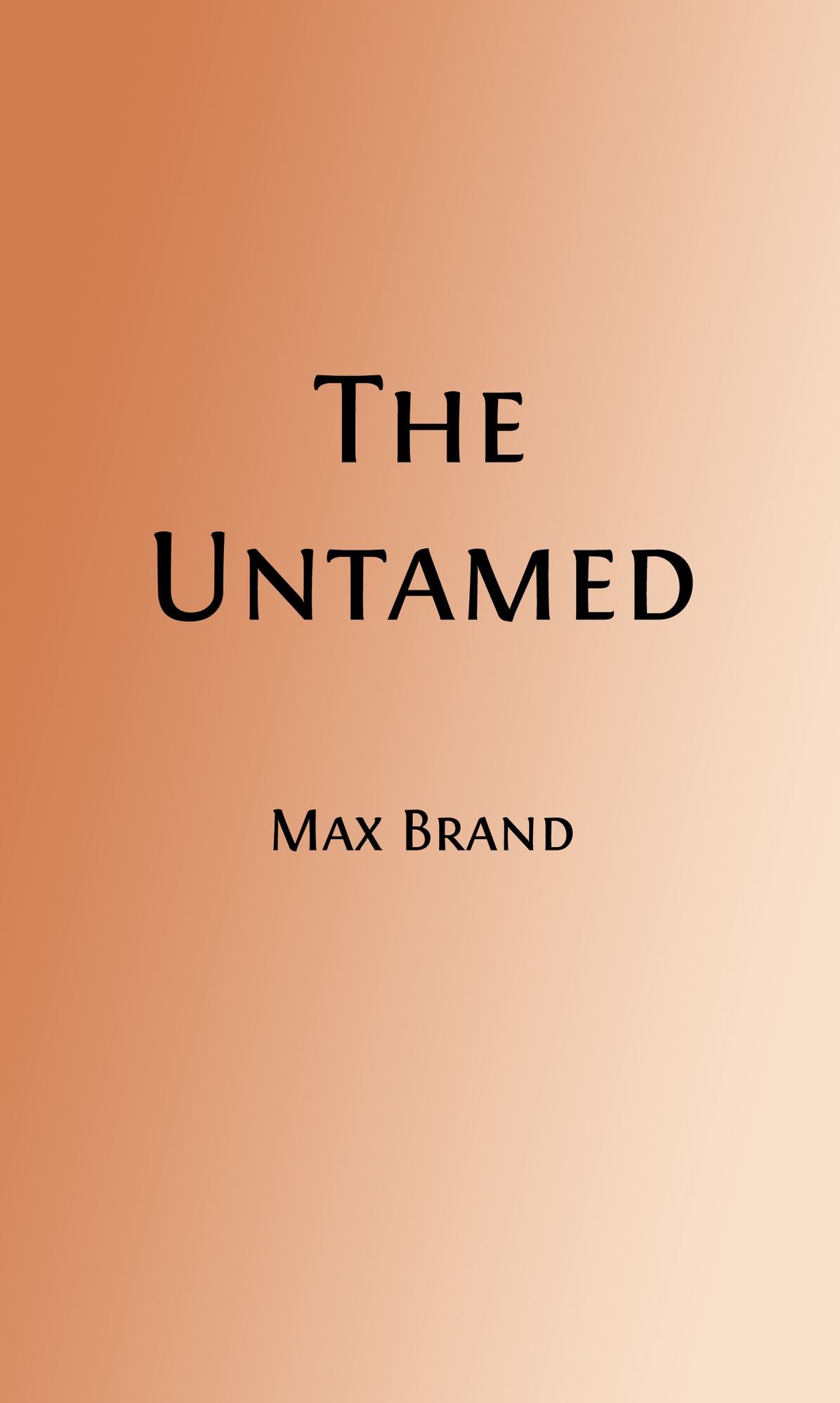 The Untamed (Illustrated)