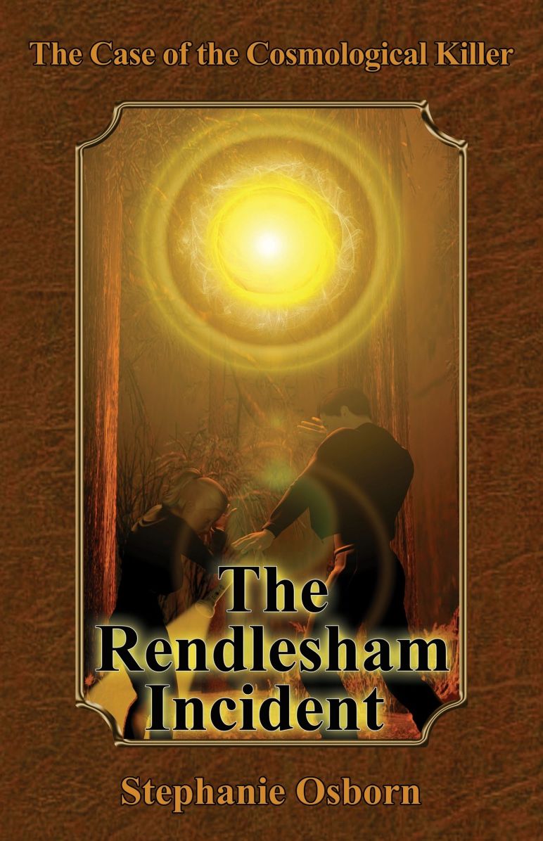 The Case of the Cosmological Killer: The Rendlesham Incident