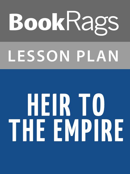 Heir to the Empire by Timothy Zahn Lesson Plans