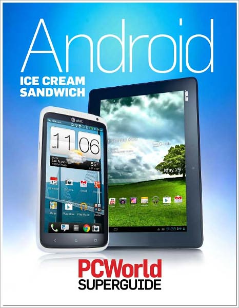 Android Ice Cream Sandwich Superguide