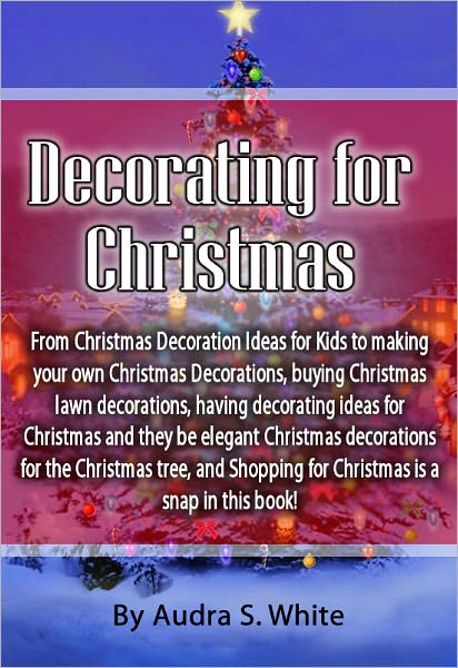 Decorating for Christmas: From Christmas Decoration Ideas for Kids to making your own Christmas Decorations, buying Christmas lawn decorations, having decorating ideas for Christmas and they be elegant Christmas decorations for the Christmas tree.