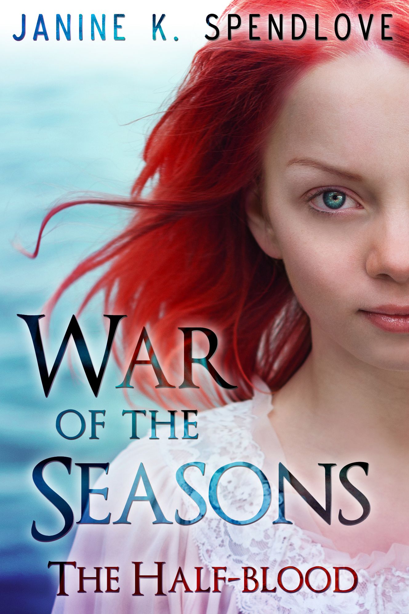 War of the Seasons, Book Two: The Half-blood