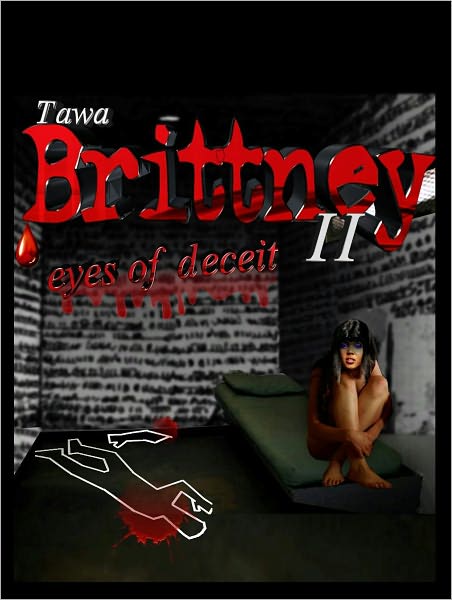 Brittney II, Eyes of Deceit