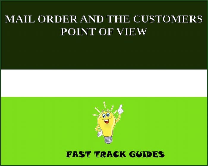 MAIL ORDER AND THE CUSTOMERS POINT OF VIEW