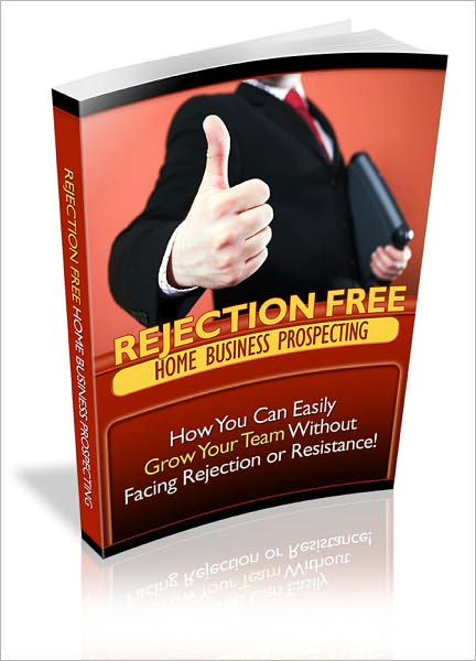 Rejection Free Home Business