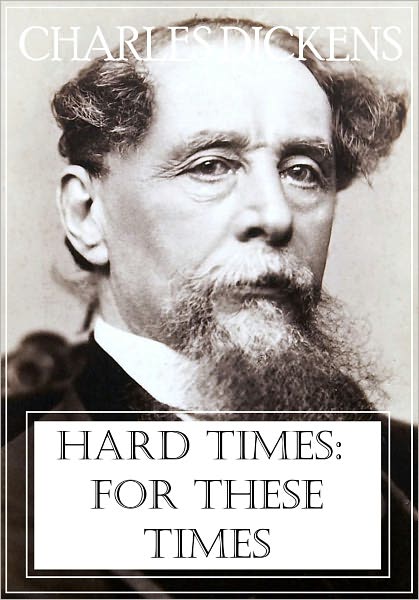 Hard Times: For These Times