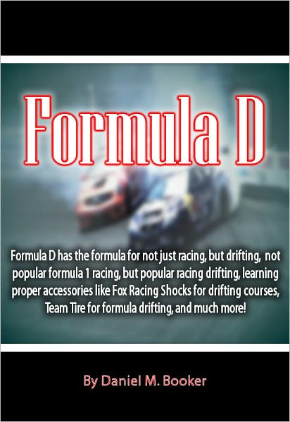Formula D: Formula D has the formula for not just racing, but drifting, not popular formula 1 racing, but popular racing drifting, learning proper accessories like fox racing shocks for drifting courses, Team Tire for formula drifting, and much more!