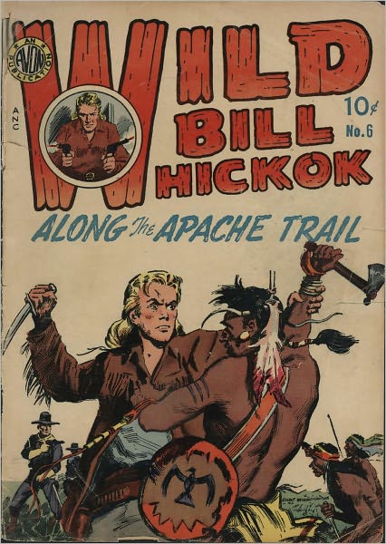 Wild Bill Hickok Number 6 Western Comic Book