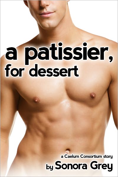 A Patissier, for Dessert