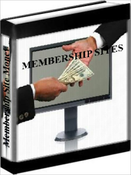 Membership Site Money - How To Start A Successful Membership Site