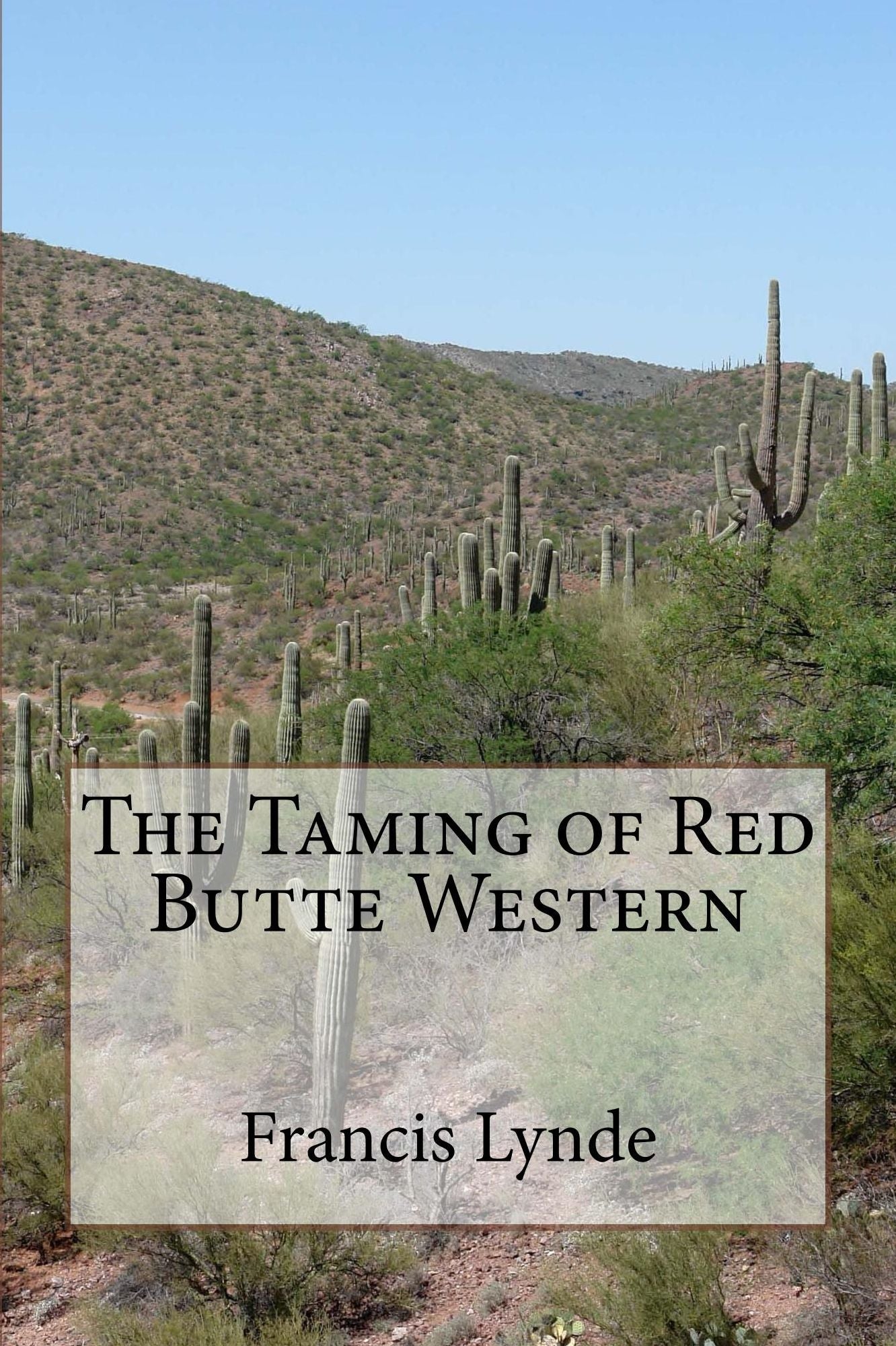 The Taming of Red Butte Western (Original Illustrations & Text)