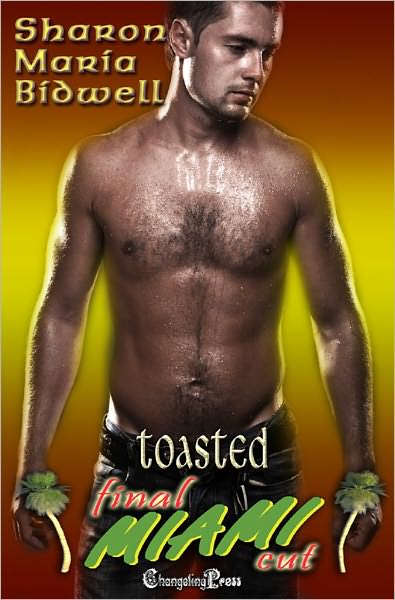 Toasted (Final Cut Miami)