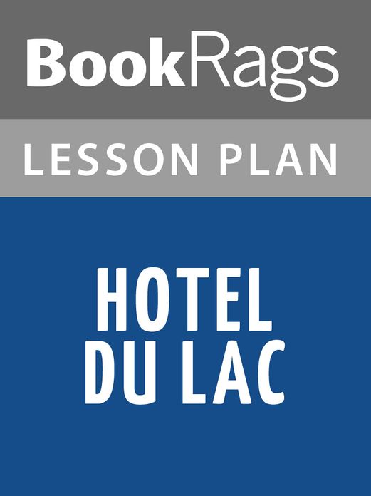 Hotel du Lac by Anita Brookner Lesson Plans
