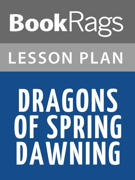 Dragons of Spring Dawning by Margaret Weis Lesson Plans