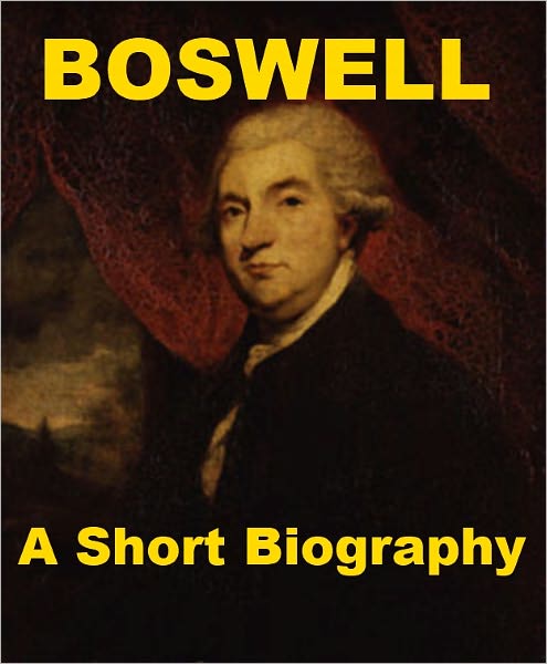 Boswell- A Short Biography