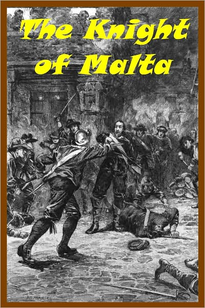 The Knight of Malta (Illustrated with active TOC)