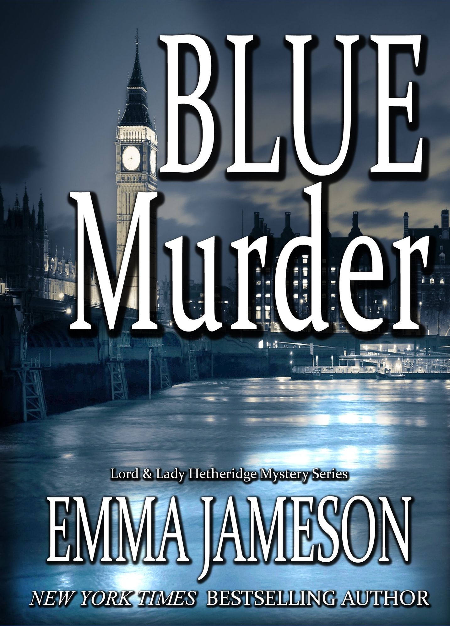Blue Murder (Lord & Lady Hetheridge, #2)