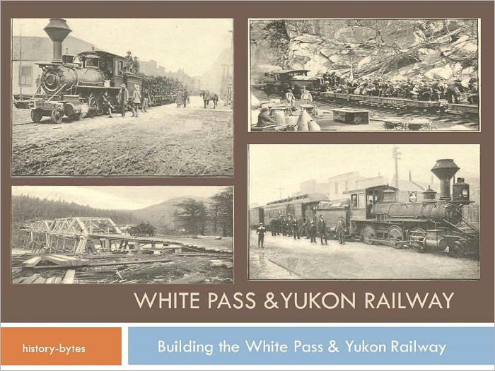 Building the White Pass & Yukon Railway