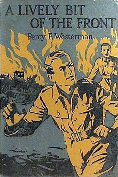 A Lively Bit of the Front A Tale of the New Zealand Rifles on the Western Front(active TOC for easy navigation)