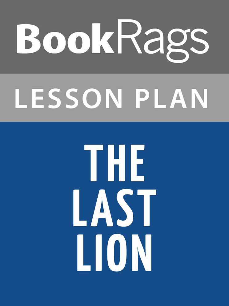 The Last Lion: Winston Spencer Churchill by William Manchester Lesson Plans