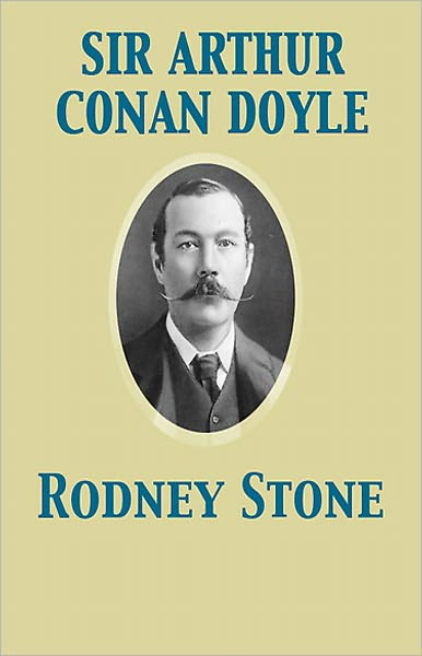 Rodney Stone: A Fiction and Literature, Mystery/Detective, History Classic By Arthur Conan Doyle! AAA+++