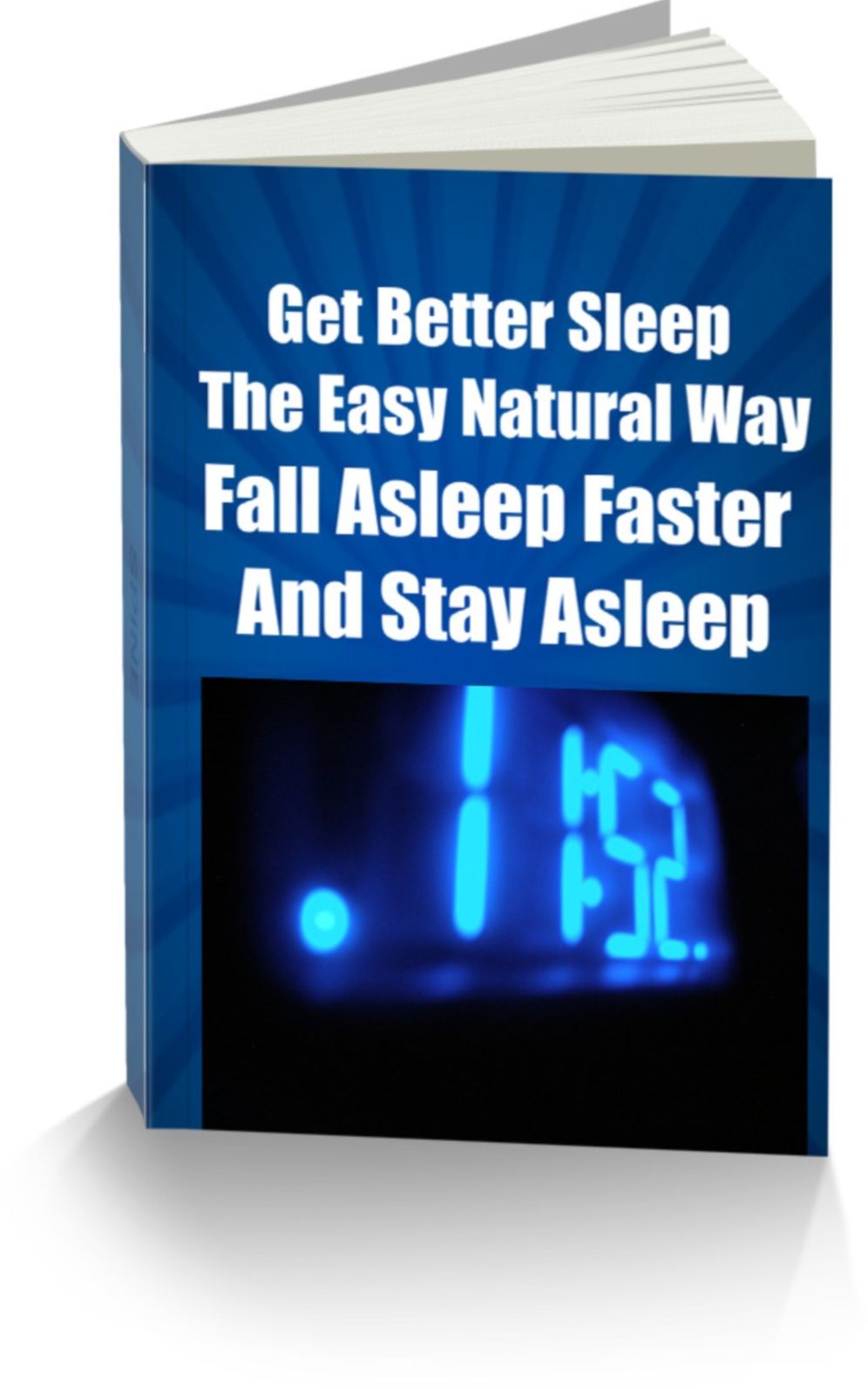 Get Better Sleep The Easy Natural Way Fall Asleep Faster and Stay Asleep